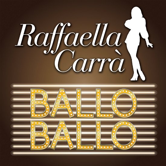 Cover for Raffaella Carrà · Ballo Ballo (LP) (2024)