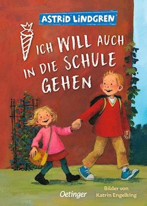 Cover for Astrid Lindgren · Ich will auch in die Schule gehen (Bok) (2024)
