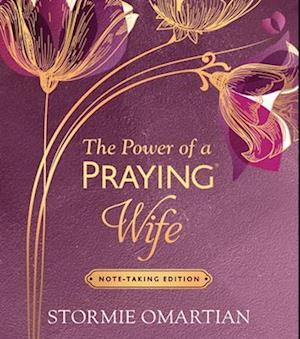 Cover for Stormie Omartian · The Power of a Praying Wife Note-Taking Edition (Hardcover Book) (2025)