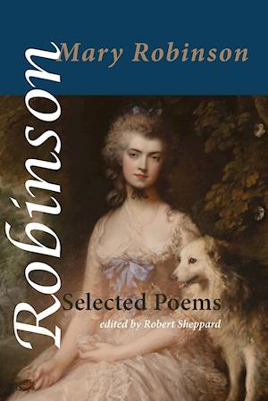 Cover for Mary Robinson · Selected Poems (Book) (2024)