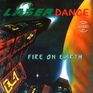 Cover for Laserdance · Fire On Earth (LP) (2025)