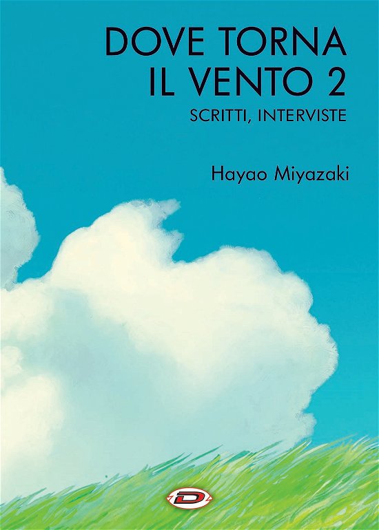 Cover for Hayao Miyazaki · Dove Torna Il Vento #02 - Scritte, Interviste (Bok)