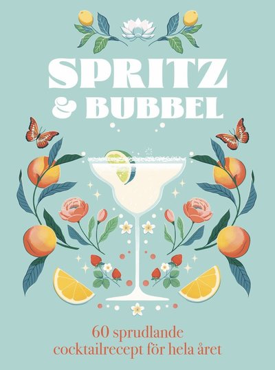 Cover for Orange Hippo! · Spritz &amp; bubbel : 60 sprudlande cocktailrecept för hela året (Hardcover Book) (2025)