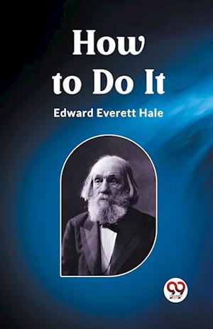 Cover for Edward Everett Hale · How to Do It (Edition2023) (Paperback Book) (2024)