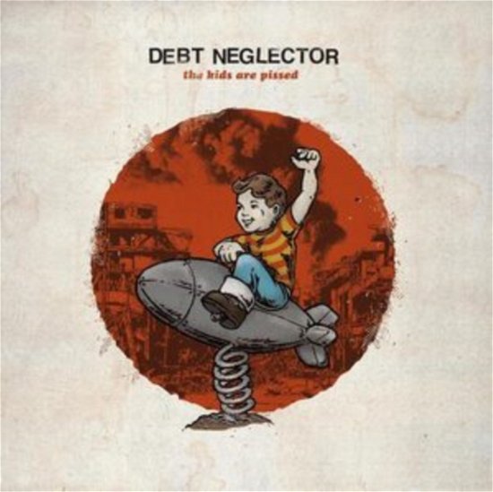 Cover for Debt Neglector · Kids Are Pissed (LP) (2018)