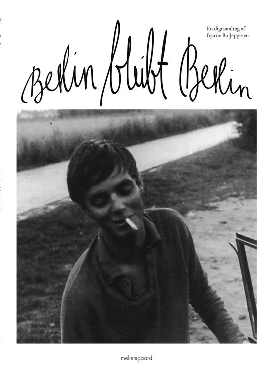 Cover for Bjarne Bo Jeppesen · Berlin bleibt Berlin (Sewn Spine Book) [1e uitgave] (2025)