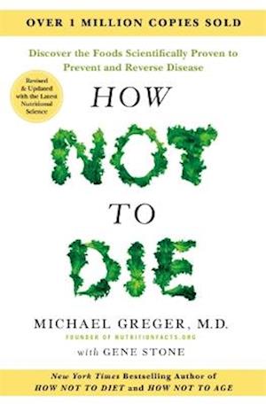 Cover for Michael Greger · How Not to Die - Tenth Anniversary Edition (Paperback Book) (2025)