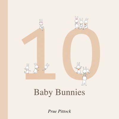 Cover for Prue Pittock · 10 Baby Bunnies (Kartonbuch) (2025)