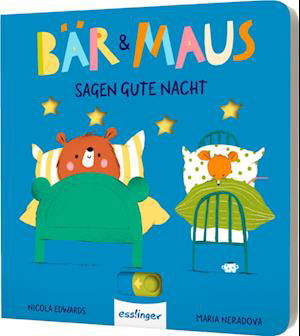 Cover for Nicola Edwards · Bär &amp; Maus sagen gute Nacht (Book) (2024)