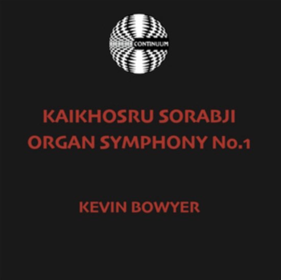 Cover for Kevin Bowyer · Sorabji Organ Symphony No. 1 (CD) (2020)
