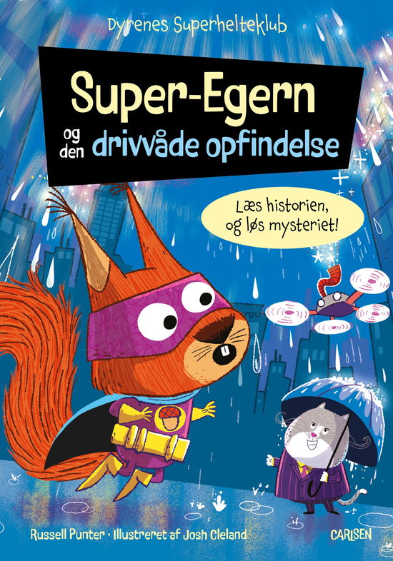 Cover for Russell Punter · Dyrenes Superhelteklub: Dyrenes Superhelteklub: Super-Egern og den drivvåde opfindelse (Bound Book) [1. wydanie] (2025)