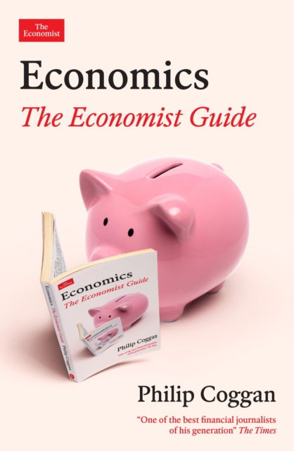 Cover for Philip Coggan · Economics: The Economist Guide (Paperback Book) [Main edition] (2025)