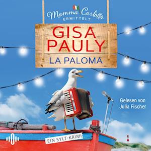 Cover for Gisa Pauly · La Paloma (Mamma Carlotta 19) (Lydbog (CD)) (2025)