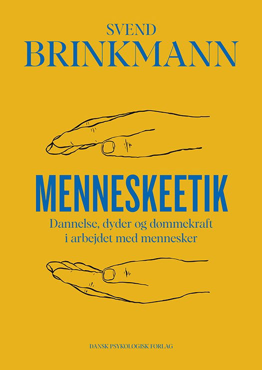Cover for Svend Brinkmann · Menneskeetik (Taschenbuch) [1. Ausgabe] (2025)