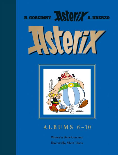 Cover for Rene Goscinny · Asterix: Asterix Gift Edition: Albums 6-10: Asterix and Cleopatra, Asterix and the Big Fight, Asterix in Britain, Asterix and the Normans, Asterix the Legionary - Asterix (Hardcover Book) (2025)