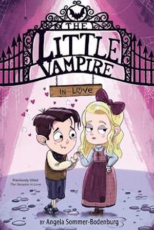 Cover for Angela Sommer-Bodenburg · The Little Vampire In Love (Book) (2024)
