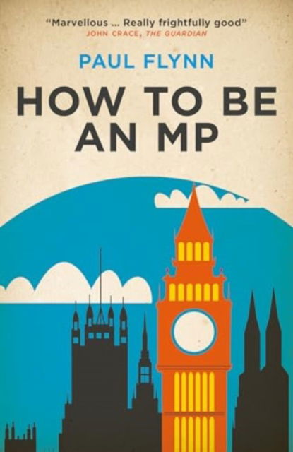 Cover for Paul Flynn · How to Be an MP (Paperback Book) (2024)