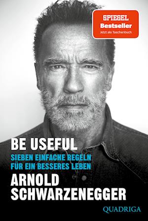 Cover for Arnold Schwarzenegger · Be Useful (Book) (2024)