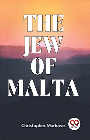 Cover for Christopher Marlowe · The Jew of Malta (Paperback Book) (2023)