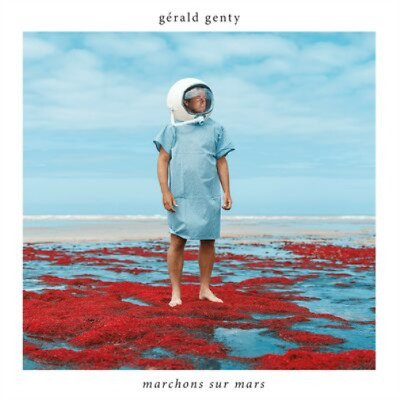 Cover for Gerald Genty · Marchons Sur Mars (CD) (2023)