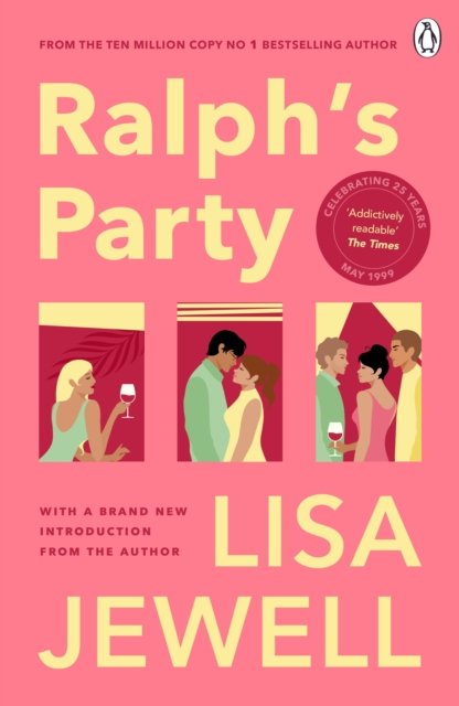 Cover for Lisa Jewell · Ralph's Party: The 25th anniversary edition of the smash-hit story of love, friends and flatshares (Pocketbok) (2024)