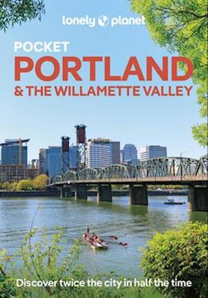 Cover for Lonely Planet · Lonely Planet Pocket Portland &amp; the Willamette Valley - Pocket Guide (Paperback Book) [3rd edition] (2026)