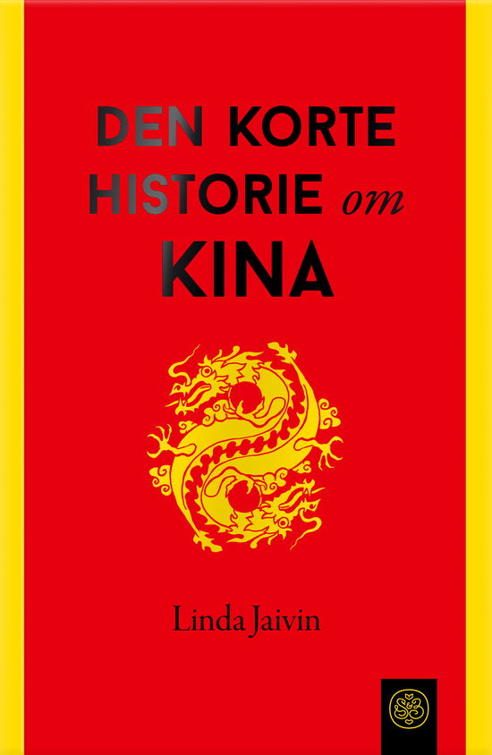 Cover for Linda Jaivin · Den korte historie: Den korte historie om Kina (Sewn Spine Book) [1st edition] (2026)