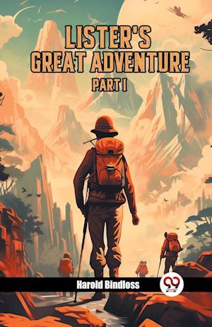 Cover for Harold Bindloss · Lister's Great Adventure PART I (Edition2024) (Paperback Book) (2024)