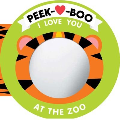 Cover for Natalie Marshall · Peek-A-Boo, I Love You! at the Zoo (Book) (2024)