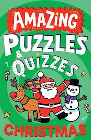 Cover for Caroline Rowlands · Amazing Christmas Puzzles and Quizzes - Amazing Puzzles and Quizzes for Every Kid (Paperback Book) (2025)