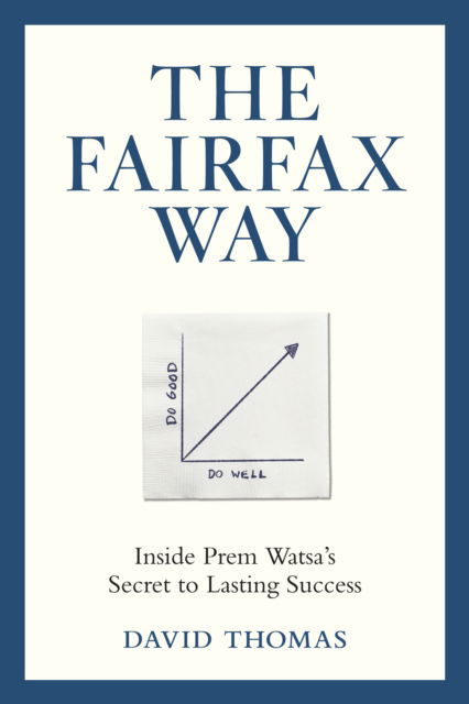 Cover for David Thomas · The Fairfax Way: Inside Prem Watsa's Secret to Lasting Success (Hardcover Book) (2025)