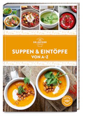 Suppen & Eintöpfe von A–Z - Dr. Oetker Verlag - Książki - Dr. Oetker - ein Verlag der Edel Verlags - 9783767019195 - 5 października 2024