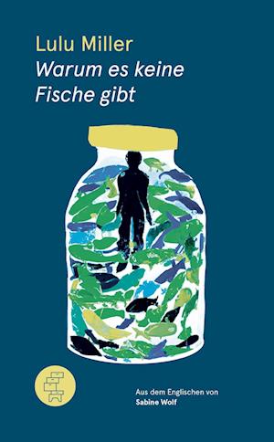 Cover for Lulu Miller · Warum es keine Fische gibt (Book) (2023)