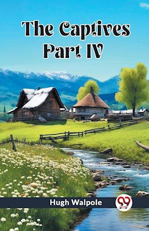 Cover for Hugh Walpole · The Captives PART IV (Edition2023) (Paperback Book) (2024)