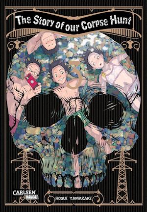 Cover for Hosui Yamazaki · The Story of our Corpse Hunt 3 (Book) (2025)