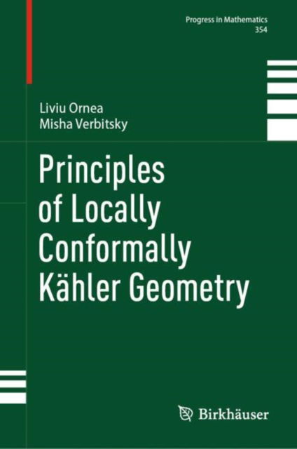 Cover for Liviu Ornea · Principles of Locally Conformally Kahler Geometry - Progress in Mathematics (Hardcover Book) [2024 edition] (2024)