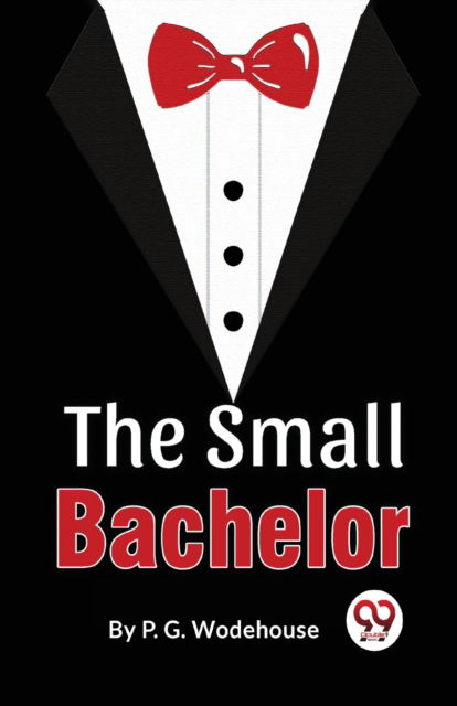 Cover for P.G. Wodehouse · The Small Bachelor (Paperback Book) (2023)
