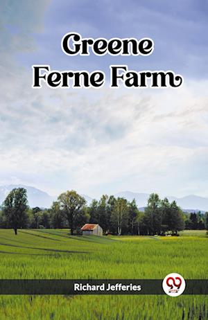 Cover for Richard Jefferies · Greene Ferne Farm (Edition2023) (Paperback Book) (2023)