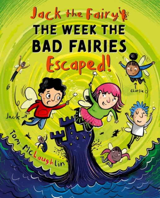 Cover for Tom McLaughlin · Jack the Fairy: The Week the Bad Fairies Escaped (Paperback Book) (2025)