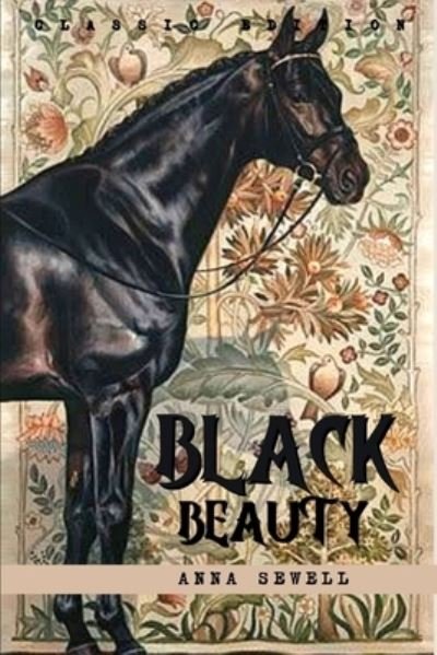 Cover for Anna Sewell · Black Beauty: with the classic illustrated (Paperback Book) (2021)
