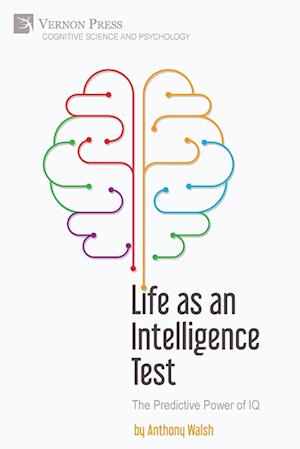 Cover for Anthony Walsh · Life As an Intelligence Test (Book) (2024)
