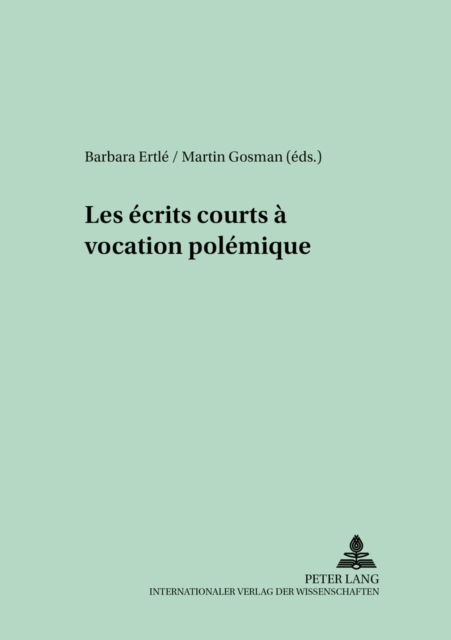 Cover for Les ecrits courts a vocation polemique (Paperback Book) (2006)