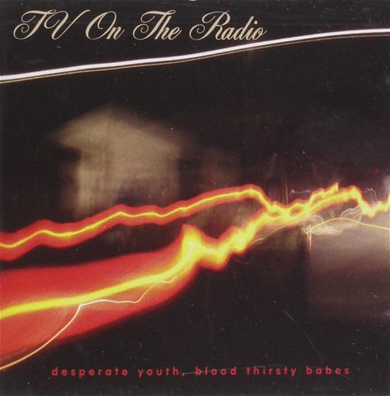 Cover for TV on the Radio · Desperate Youth, Blood Thirsty (CD) (2012)