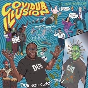 Cover for Mad Professor · Covidub Illusion-Dub You Crazy 20-22 (LP) (2022)