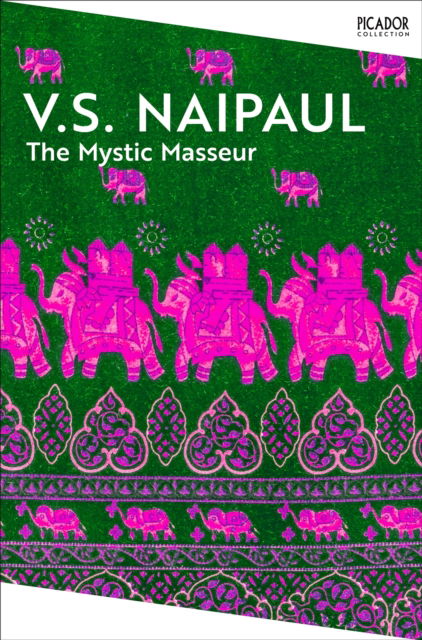 Cover for V.S. Naipaul · The Mystic Masseur - Picador Collection (Paperback Book) (2025)