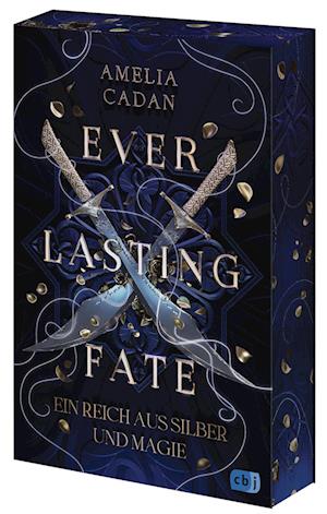 Cover for Amelia Cadan · Everlasting Fate – Ein Reich aus Silber und Magie (Buch) (2024)