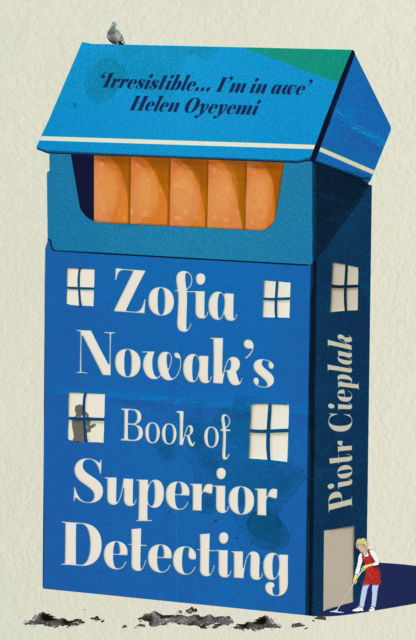 Zofia Nowak's Book of Superior Detecting - Piotr Cieplak - Books - Dialogue - 9781408748206 - June 26, 2025