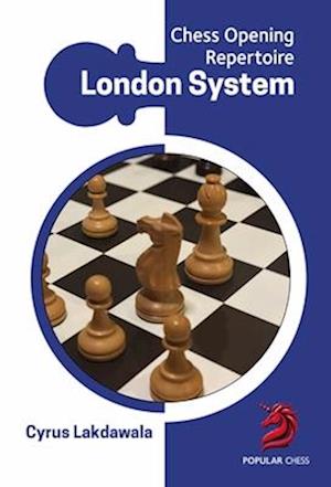Cover for Cyrus Lakdawala · London System: Chess Opening Repertoire (Hardcover bog) (2025)