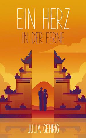 Cover for Julia Gehrig · Ein Herz in der Ferne (Bok) (2025)