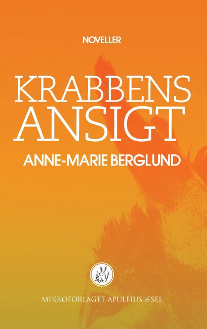 Cover for Berglund Anne-Marie; Berglund Anne-Marie; Berglund Anne-Marie · Krabbens ansigt (Paperback Book) [1st edition] (2016)